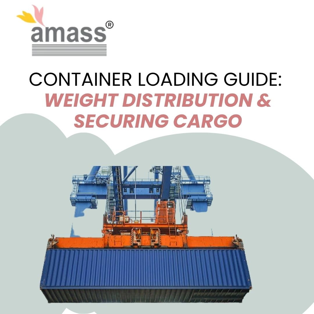 Container Loading Guide: Weight Distribution & Securing Cargo