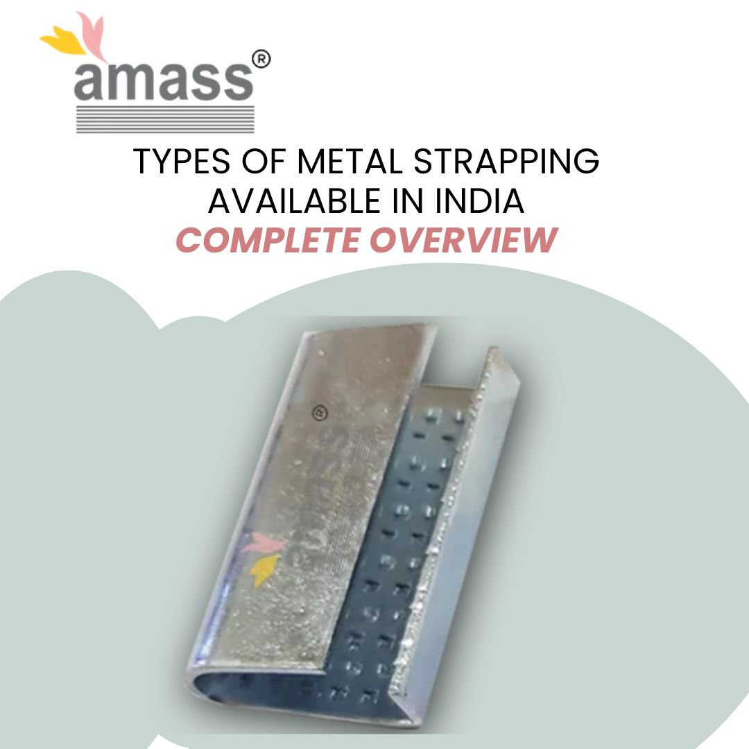 Types of Metal Strapping Available in India: Complete Overview