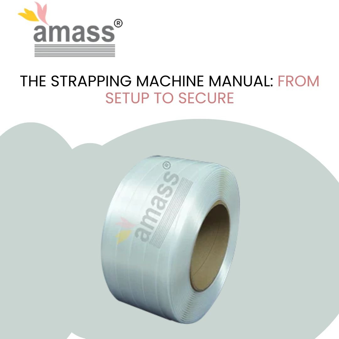 The Strapping Machine Manual: From Setup to Secure