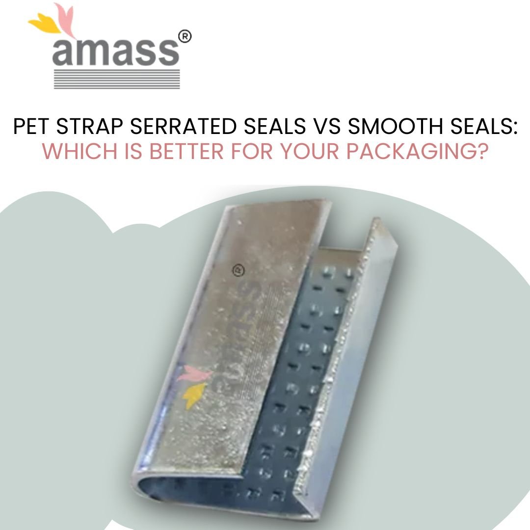 PET Strap Serrated Seals vs Smooth Seals: Which Is Better for Your Packaging?