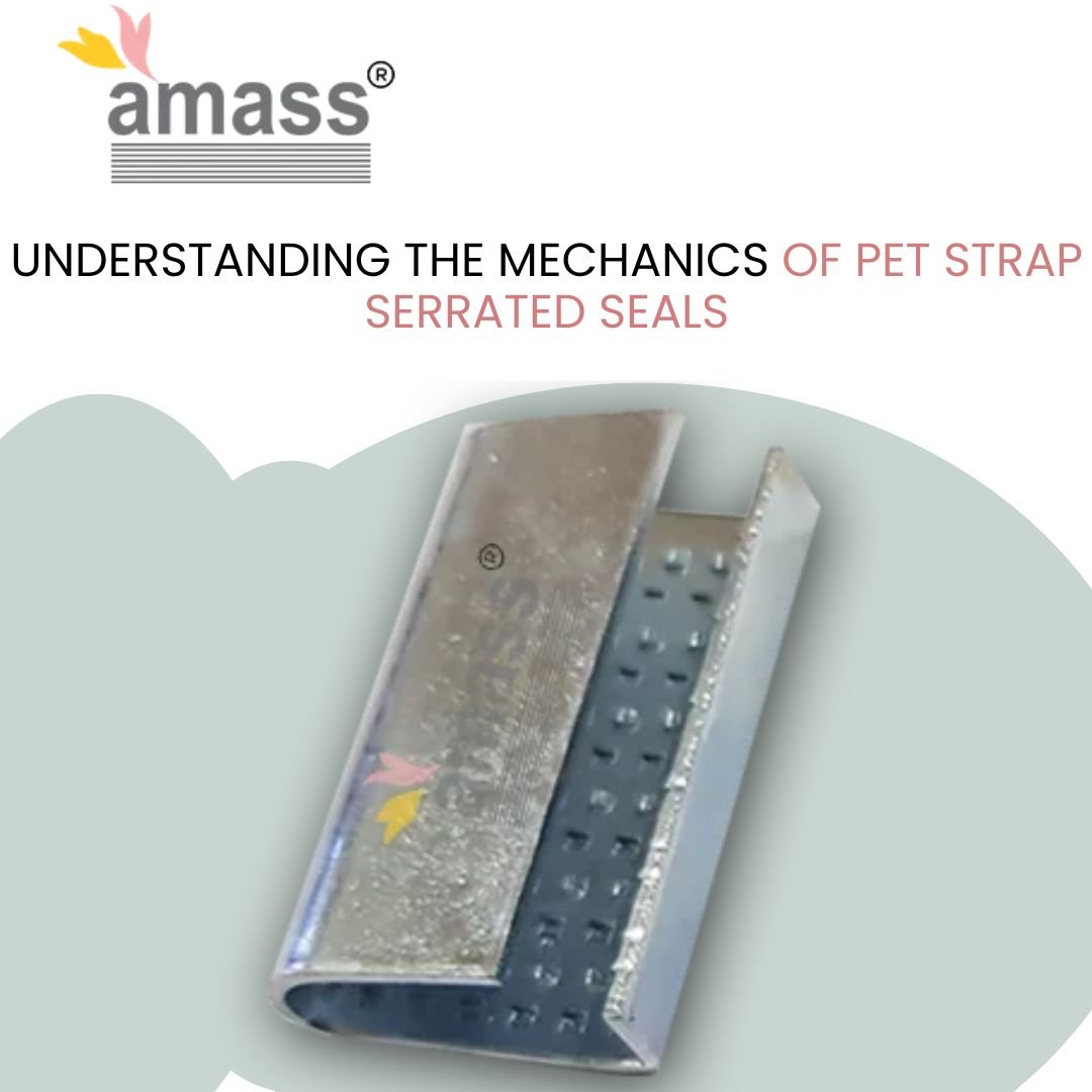 Understanding the Mechanics of PET Strap Serrated Seals