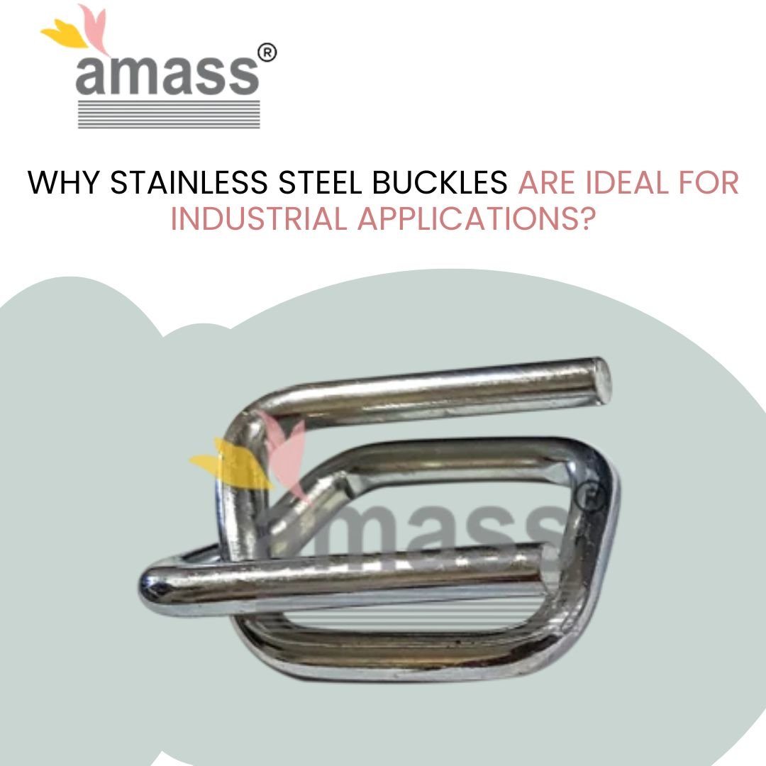 Why Stainless Steel Buckles Are Ideal for Industrial Applications?