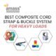 Best Composite Cord Strap & Buckle System for Heavy Loads
