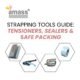 Strapping Tools Guide