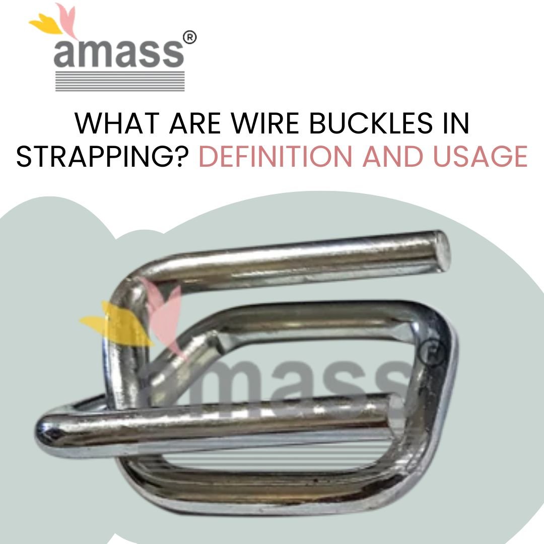 What are Wire Buckles in Strapping? Definition and Usage